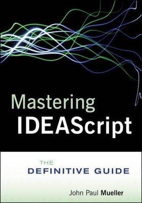 Mastering IDEAScript, with Website - 9781118004487
