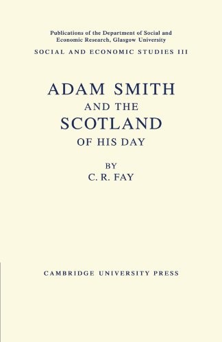 Adam Smith: And the Scotland of His Day, Fay, 1884 9781107632066 New<-