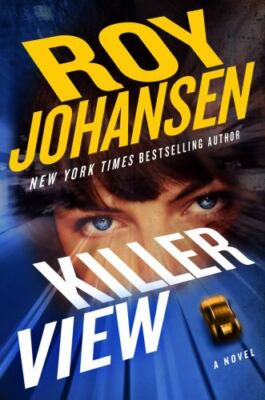 Killer View by Johansen, Roy