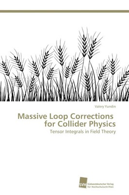 Massive Loop Corrections for Collider Physics Tensor Integrals in Field Theory