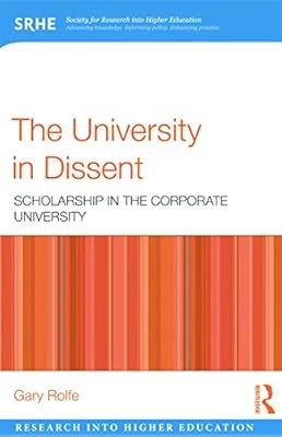 The University in Dissent: Scholarship in the corporate university (Research int