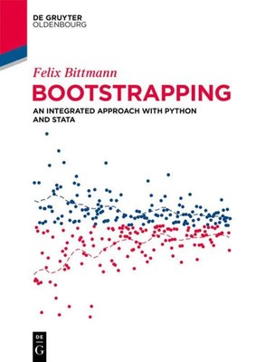 Bootstrapping An Integrated Approach with Python and Stata Felix Bittmann Buch