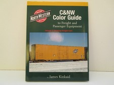 C&NW Color Guide to Freight and Passenger, James Kinkaid, Morning Sun