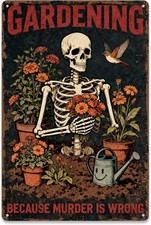 Funny Tin Metal Signs Home D cor 8x12 "Gardening Because Murder Is Wrong" Vintag