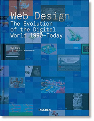 Web Design. The Evolution of the Digital World 1990?Today - Ford, Rob