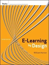 E-Learning by Design, Paperback by Horton, William, Brand New, Free shipping ...