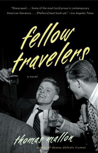 Fellow Travelers - paperback, 0307388905, Thomas Mallon
