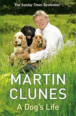 A Dog's Life by Martin Clunes (Paperback, 2009)