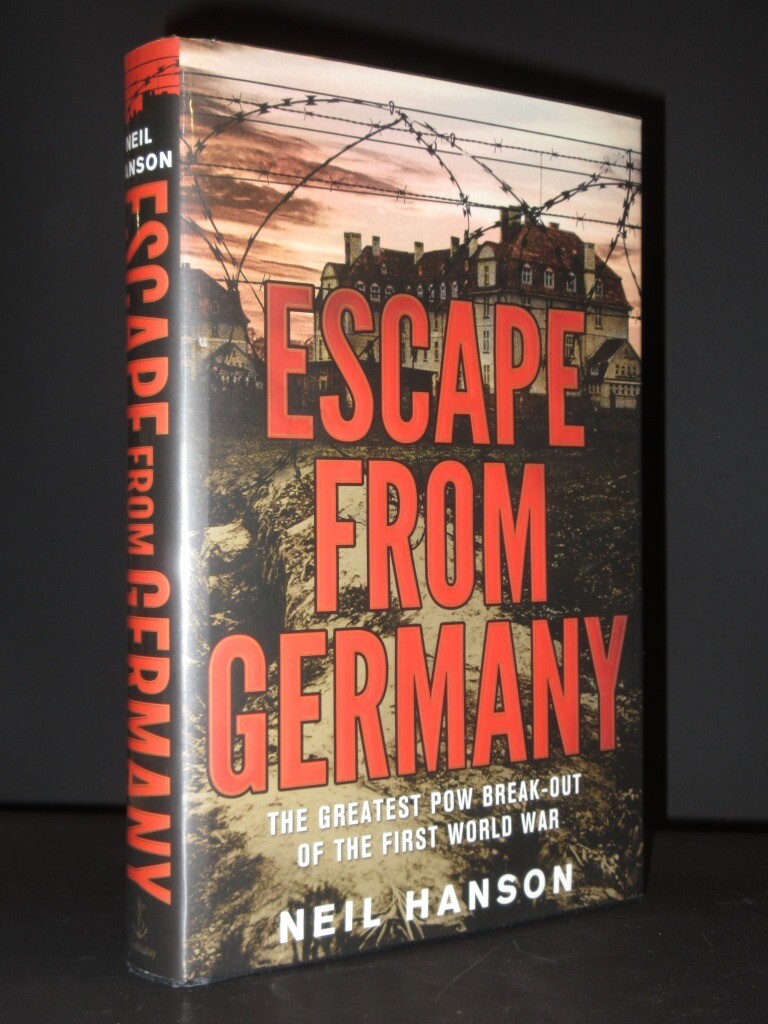 Escape from Germany:The Greatest PoW Break-Out of the First World War HANSON WWI