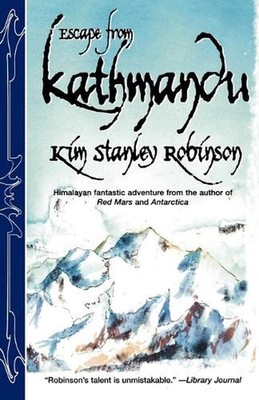 Escape from Kathmandu by Kim Stanley Robinson (English) Paperback Book
