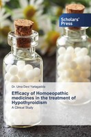Efficacy Of Homoeopathic Medicines In The Treatment Of Hypothyroidism Yarlagadda