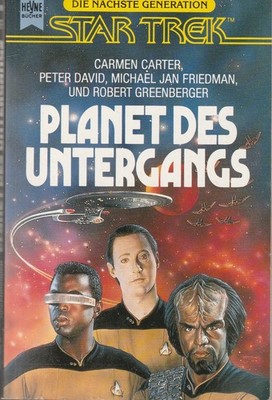 Star Trek - Die nächste Generation - Planet des Untergangs von Carmen Carter u.a