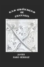 Las Crnicas de Thanaria by Javier Haro Herraiz (Spanish) Paperback Book