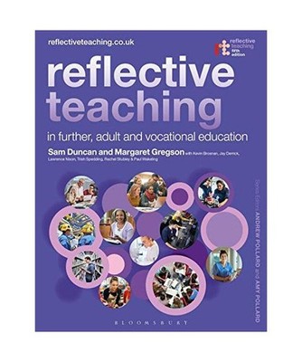 Reflective Teaching in Further, Adult and Vocational Education, Margaret Gregson