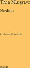 Thea Musgrave: Narcissus For Solo Flute With Digital Delay