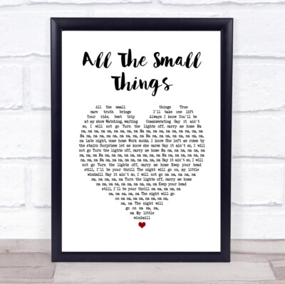 All The Small Things White Heart Song Textdruck