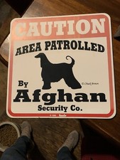1996 Caution Area Patrolled by Afghan Dog Security Co. 11x11 Plastic Sign