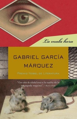 La mala hora / In Evil Hour by Gabriel Garc?a M?rquez (Spanish) Paperback Book