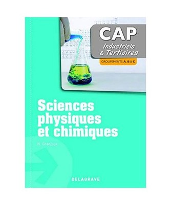 Sciences Physiques et chimiques - CAP industriels et tertiaires [2013] - Poche, 