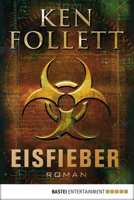 Eisfieber Roman Balaz, Jan, Ken Follett  und Christel Rost: