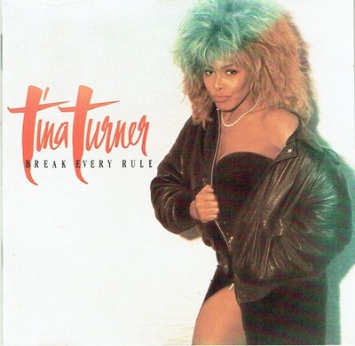(CD) Tina Turner - Break Every Rule - Typical Male, Two People, Afterglow