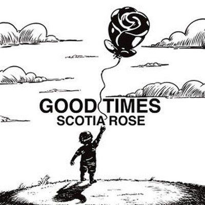 Scotia Rose - Good Times (Vinyl LP - 2025 - EU - Original)