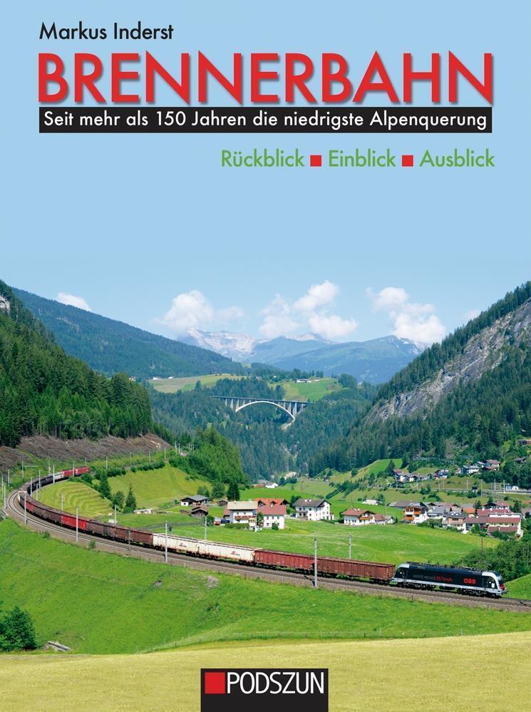 Thumbnail - Brennerbahn: Rückblick, Einblick, Ausblick Markus Inderst