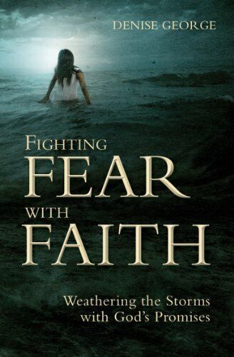 Angst mit Glauben bekämpfen: Die Stürme mit Gottes Versprechen verwittern - Bild 1 von 1