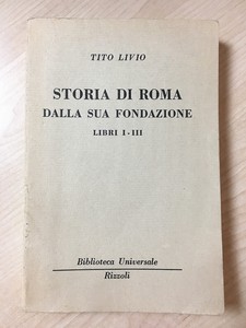 67137 Tito Livio - Storia di Roma dalla sua fondazione ...