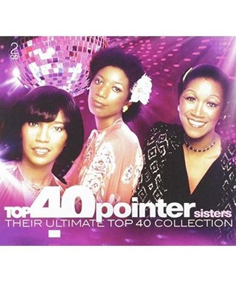 The Pointer Sisters - Top 40 - The Pointer Sisters, The Pointer Sisters