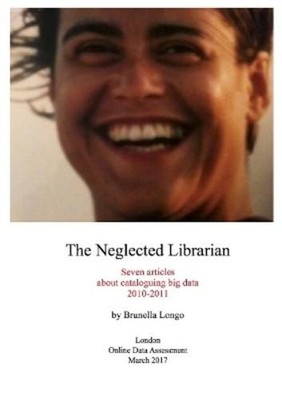 Brunella Longo The Neglected Librarian (Paperback) (UK IMPORT)