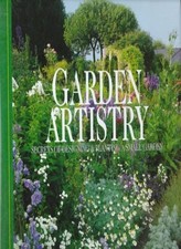 Garden Artistry: Secrets of  Designing & Planting a Small Garden