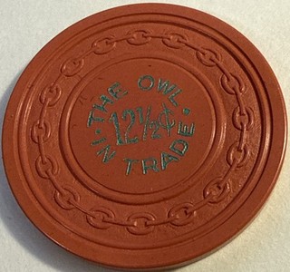 1933 THE OWL $.12 1/2 CENT CASINO CHIP SEATTLE WASHINGTON COMBINE SHIPPING