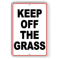 Keep off the grass Metal Sign / Magnetic Sign / Decal  / warning SW059 no