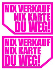 2x NIX VERKAUF NIX KARTE ICH WE autoscheibe Auto Aufkleber Sticker links rechts