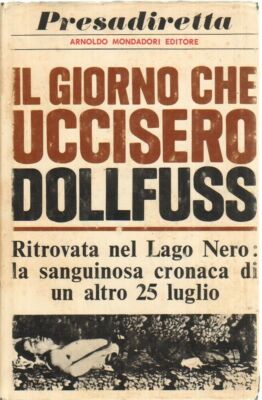 IL GIORNO CHE UCCISERO DOLLFUSS a cura di Fruttero e Lucentini ed Mondadori 1967