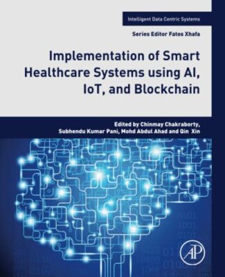 Implementation of Smart Healthcare Systems using AI IoT and Blockcha - X555z