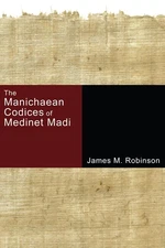 The Manichaean Codices of Medinet Madi by James M. Robinson (English) Hardcover 