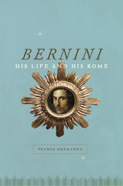 Bernini: His Life and His Rome - Image 3