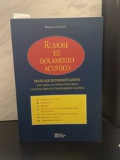 Rumore ed isolamento acustico. Manuale di progettazione con guida 1996