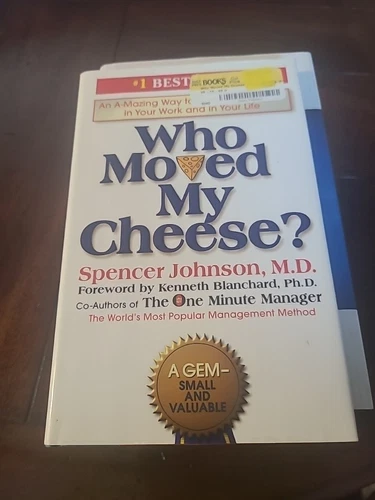 Who Moved My Cheese? : An a-Mazing Way to Deal with Change in Your Work and...