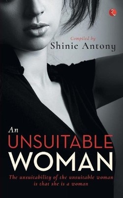 An Unsuitable Woman by Shinie Antony (English) Paperback Book
