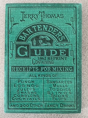 Jerry Thomas Bartenders Guide 1862 Reprint: How to Mix - Taschenbuch 244 Seiten