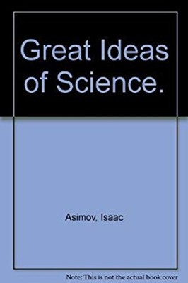 Great Ideas of Science Hardcover Isaac Asimov