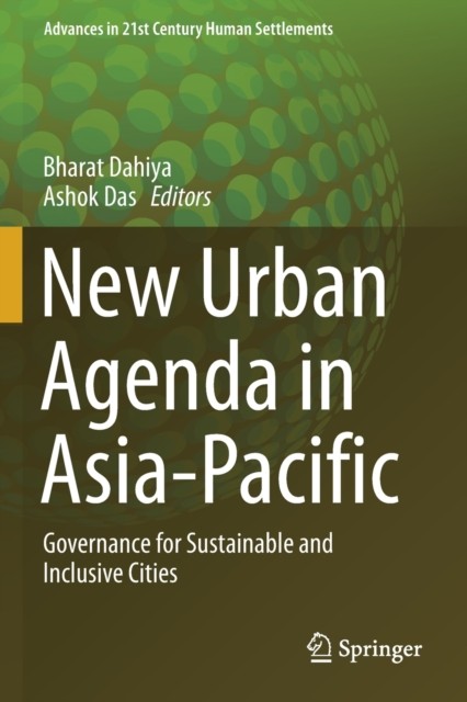 New Urban Agenda in Asia-Pacific: Governance for  by Bharat Dahiya PAPERBACK