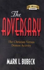 The Adversary: The Christian Versus Demon Activity - Paperback - GOOD