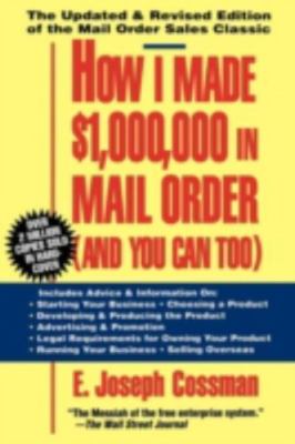 How I Made $1,000,000 in Mail Order-and You Can Too! Cossman, E. Joseph paperba