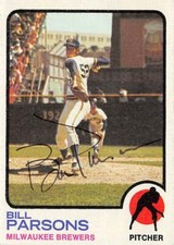 Bill Parsons autographed baseball card (Milwaukee Brewers) 1973 Topps #231
