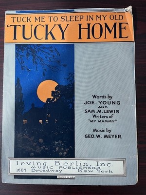 Tuck Me To Sleep in My Old 'Tucky Home (Young/Lewis) vintage 1921 sheet music