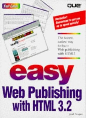 Easy Web Publishing with HTML (Version X) (Que Development),Que